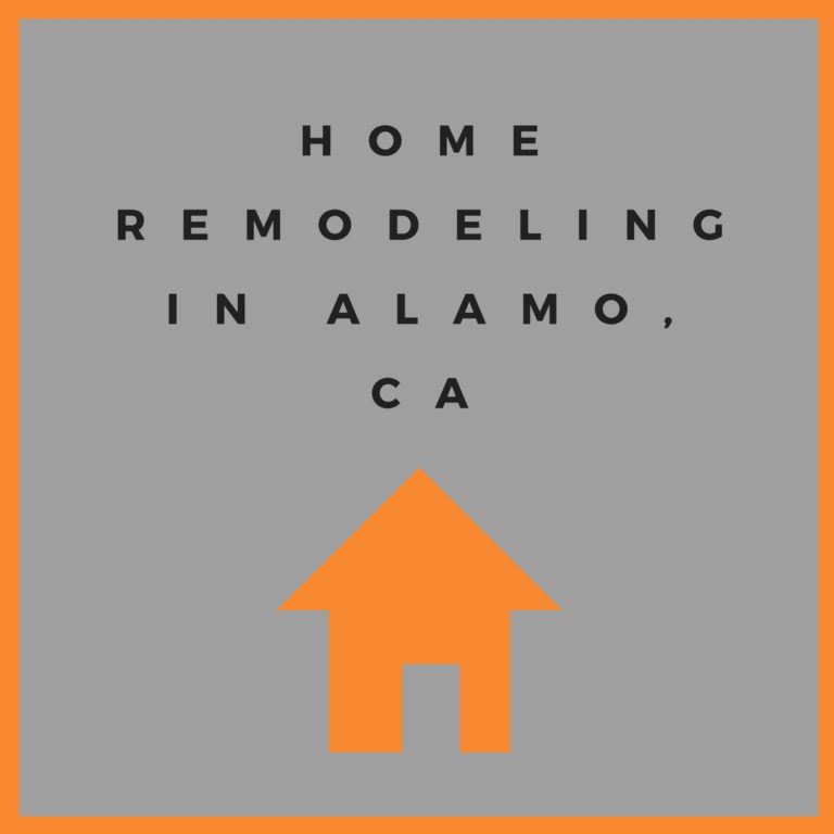 Why Remodel Your Home In Alamo, Ca